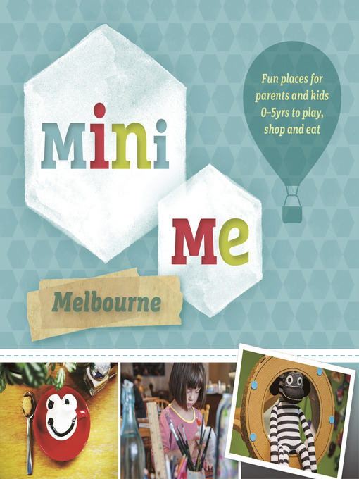 Title details for Mini Me Melbourne by Explore Australia - Available